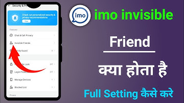 imo invisible friends settings imo invisible friends kya hota hai imo invisible Friend