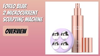REVIEW (2026): FOREO BEAR 2 Microcurrent Sculpting Machine. Features