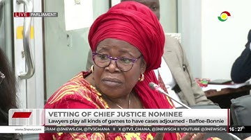 LIVE: Vetting Of Chief Justice Nominee  Paul Baffoe-Bonnie || 10-11-2025