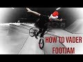 КАК ДЕЛАТЬ ВЕЙДЕР ФУТДЖЕМ НА БМХ || HOW TO VADER FOOTJAM