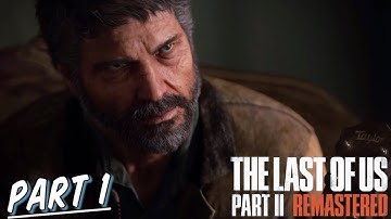 THE LAST OF US PART 2 REMASTERED Part 1 (PS5) | “INTRO - JACKSON” | Walkthrough Gameplay