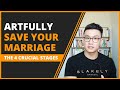 Saving a Marriage Artfully The 4 Stages of Mastery You Must Cultivate