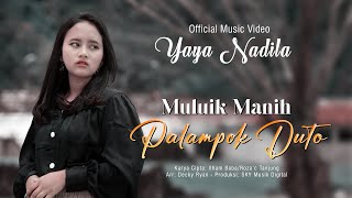 Yaya Nadila - Muluik Manih Palampok Duto (Official Music Video)