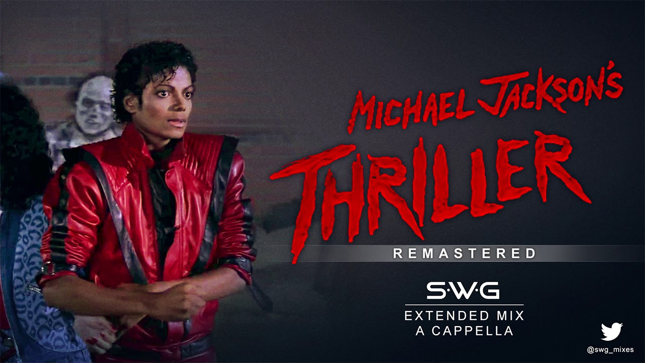 THRILLER - 35th Anniversary (SWG Remastered Extended Mix A Cappella) - MICHAEL JACKSON