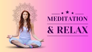 Meditation and Relax #mediation #relax #meditationrelax
