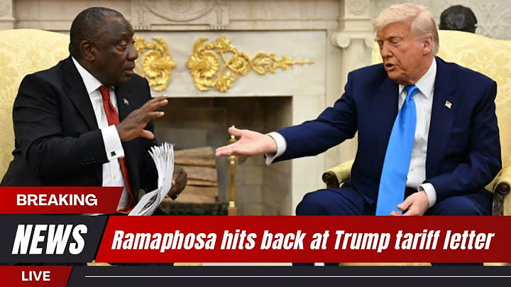 Ramaphosa hits back at Trump tariff letter