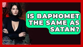 Is Baphomet The Same As Satan - Inside the Supernatural