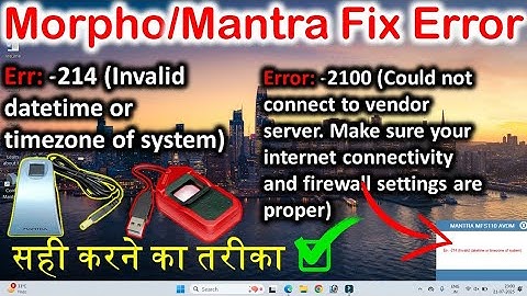 How To Fix Error - 214 ( Invalid Datetime or Timezone Of System) || Morpho/Mantra Error Fix