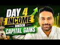 Capital Gains Made Easy(Section 67)| Income Tax Classes Day 4