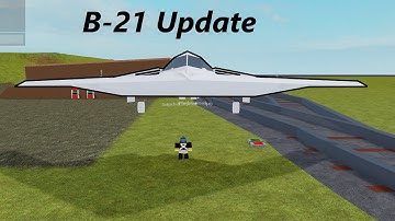 B-21 Update | Plane Crazy
