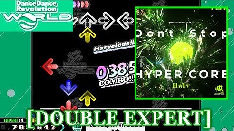 【DDR WORLD】 Don’t Stop The HYPERCORE / Halv [DOUBLE EXPERT] 譜面確認+Clap
