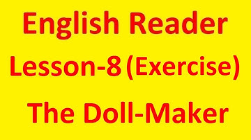 English Reader || Lesson-8 || Exercise || The Doll-Maker || Class-4