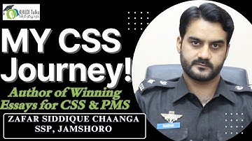 MY CSS Journey | Zafar Siddique Chaanga | SSP Jamshoro | Khudi Talks