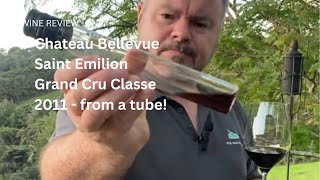 Wine Review: Chateau Bellevue Saint Emilion Grand Cru Classe 2011 - Wine from a Tube!
