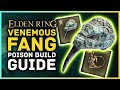 Elden Ring - Awesome Poison Venomous Fang Fist Weapon Build Guide