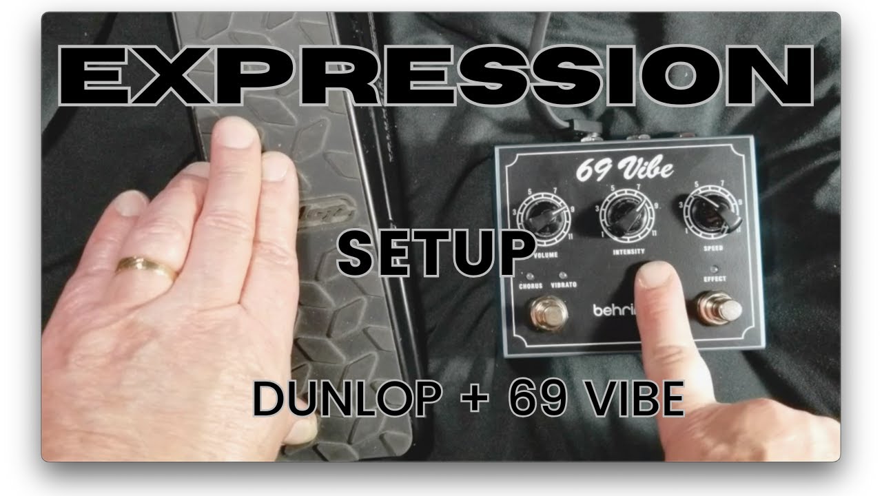69 Vibe Set up Expression Pedal - YouTube