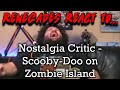 Renegades React to... Nostalgia Critic - Scooby-Doo on Zombie Island@Channel Awesome