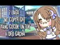 7 Lagu No Copyright Yang Cocok Untuk Video Gacha || Hernaa_ ChanZx