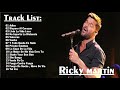 Ricky Martin Greatest Hits 2021  - The Very Best Of Ricky Martin