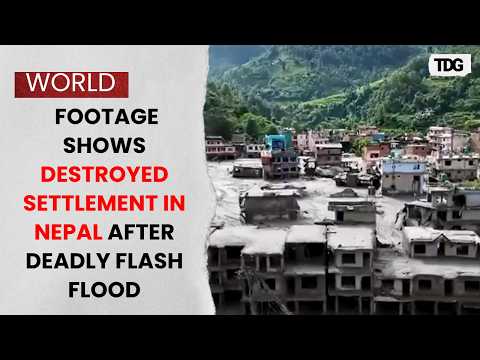 Drone footage shows destroyed settlement in Nepal after deadly flash flood