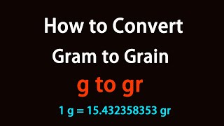 How to Convert Gram to Grain?