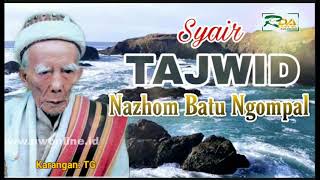Rekaman tempo Doeloe II Syair Tajwid Nazhom Batu Ngompal karangan Maulana Syaikh Hamzanwadi