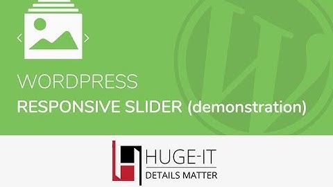 Huge-IT WordPress Responsive Slider Demonstration