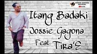 #lagutimur|BURUNG KAKA TUA|ITANG BADAKI|JOSSIE FT TIRA'E