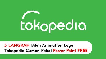 5 Langkah Membuat Animation / Motion Logo Tokopedia hanya Menggunakan Power Point #logoanimation
