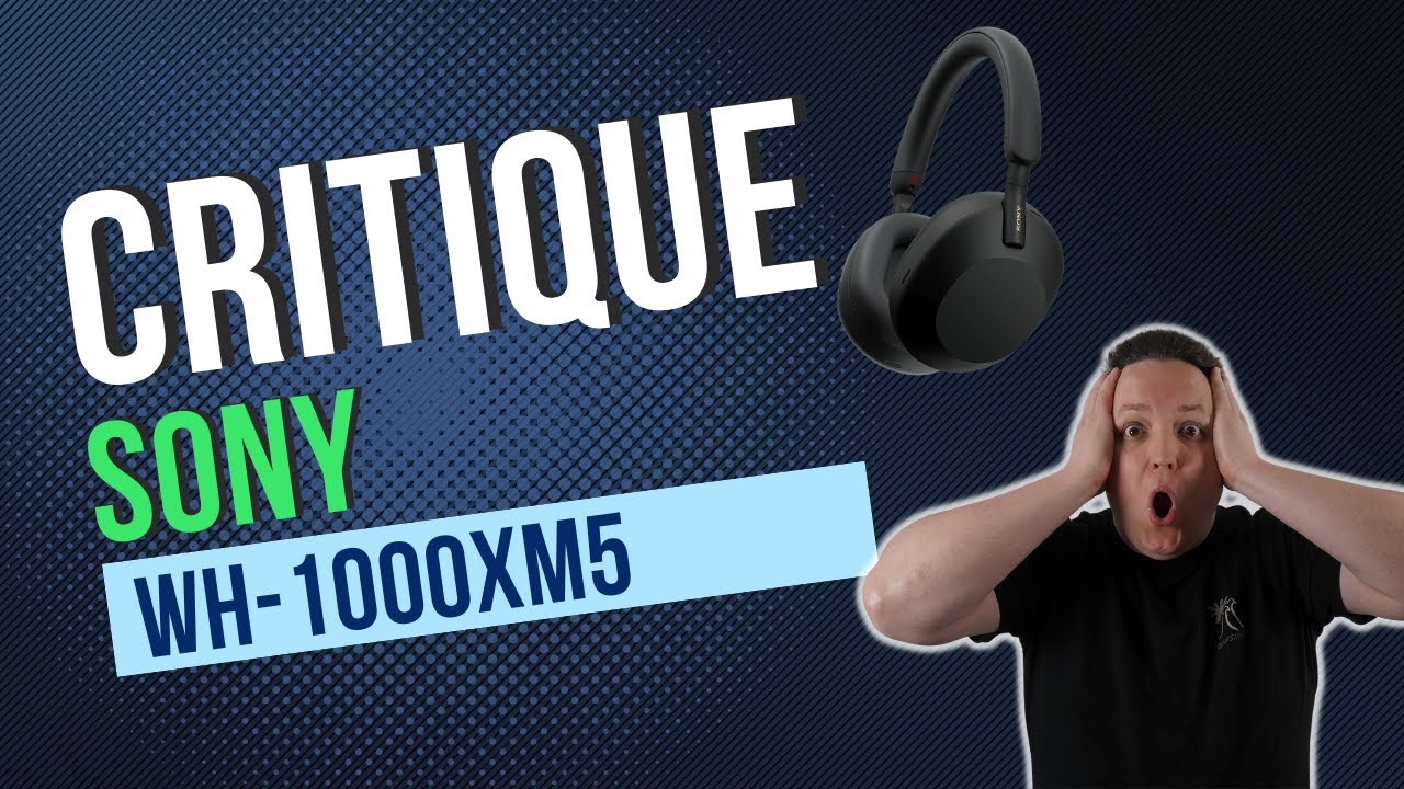 Test - Sony WH-1000XM5 : le roi des casques se renouvelle, mais ça