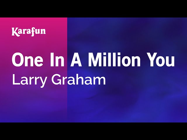 One in a Million You - Larry Graham | Karaoke Version | KaraFun class=