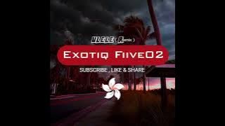 Exotiq Fiive02 - ULELE Remix