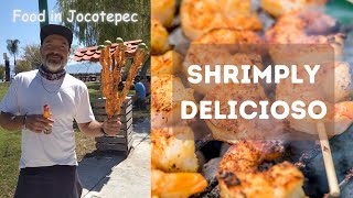 Shrimply Delicioso! | Shrimp Skewers Anyone? |Mexican Cuisine on the malecón in Jocotepec