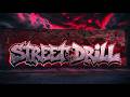 [FREE]  ''STREET DRILL''  DRILL Type Beat | RXF