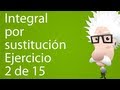 Integral por sustitución. Ejercicio 2 de 15