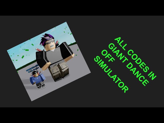 All Codes In Giant Dance Off Simulator Roblox Download - giant dance off sim codes roblox