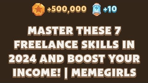 Master These 7 Freelance Skills in 2024 and Boost Your Income! | MemeGirls | Memefi New Video Code