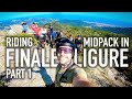 The sickest dh iv ever ridden and the best mountain bike trip finaleligure mtb