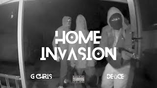 Home Invasion - Deūce (ft. G Chris)