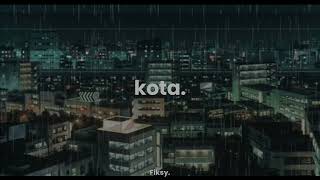 dere - kota (slowed down + reverb)