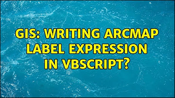 GIS: Writing ArcMap Label Expression in VBscript? (2 Solutions!!)