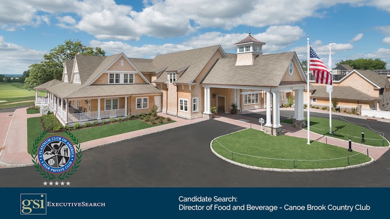 Candidate Search Director of Food and Beverage, Canoe Brook Country