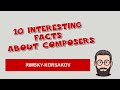 Capture de la vidéo Rimsky-Korsakov. 10 Interesting Facts About Composers