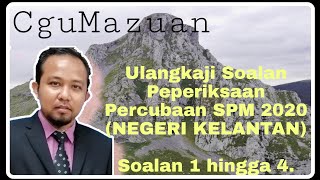 Ulangkaji Soalan Percubaan SPM 2020 Kelantan Soalan 1 dan 2.