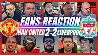 MAN UTD AND LIVERPOOL FANS REACTION TO MAN UNITED 2-2 LIVERPOOL | PREMIER LEAGUE