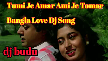 Tumi Je Amar Ami Je Tomar Bangla Love Dj Song DJ johir
