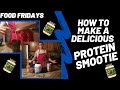 How to Make a Protein Smoothie | Food Fridays | Cooking with Nick