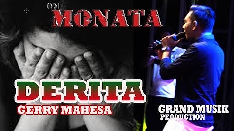 DERITA I GERRY MAHESA I OM  MONATA I GRAND MUSIK I LIVE NGEMBAL
