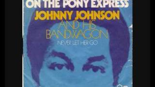 Miniatura de vídeo de "Johnny Johnson & his Bandwagon - Blame it on the pony express"