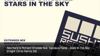 Alex Kenji & Richard Dinsdale feat. Kandace Ferrel - Stars In The Sky (Knight Crime Remix)